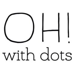 Oh With Dots!
